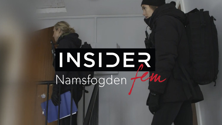 Insider FEM — s04e04 — Namsfogden - Norges tøffeste jobb