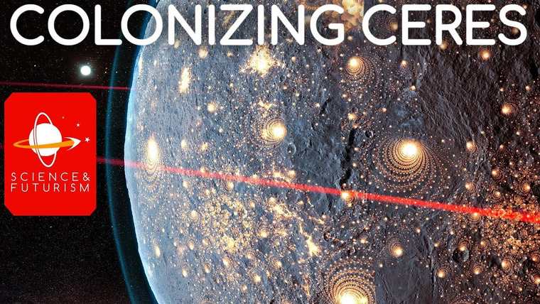 Наука и футуризм с Айзеком Артуром — s04e27 — Outward Bound: Colonizing Ceres