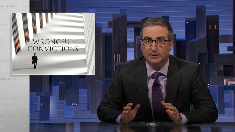 Last Week Tonight with John Oliver — s09e03 — Wrongful Convictions