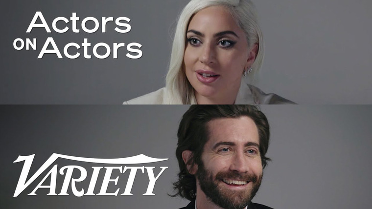 Variety Studio: Actors on Actors — s15e03 — Lady Gaga and Jake Gyllenhaal