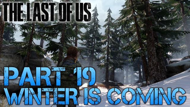 Jacksepticeye — s02e245 — The Last of Us Gameplay Walkthrough - Part 19 - WINTER IS COMING (PS3 Gameplay HD)