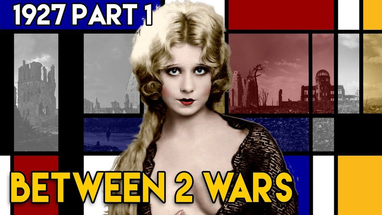 Between 2 Wars — s01e22 — 1927 Part 1: Making America Great Again - The Roaring Twenties
