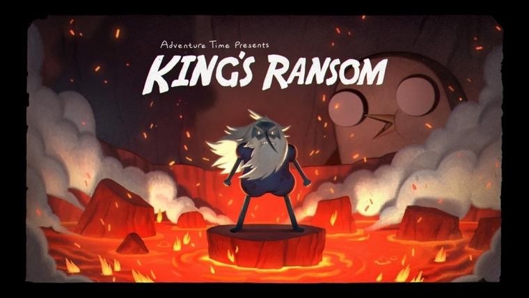 Adventure Time — s07e20 — A King's Ransom