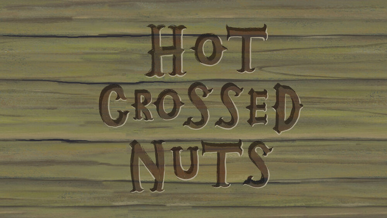 SpongeBob SquarePants — s13e37 — Hot Crossed Nuts