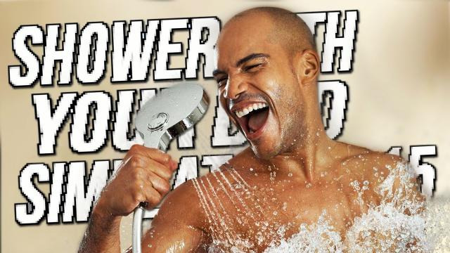 Jacksepticeye — s04e499 — HIT THE SHOWERS | Shower With Your Dad Simulator 2015