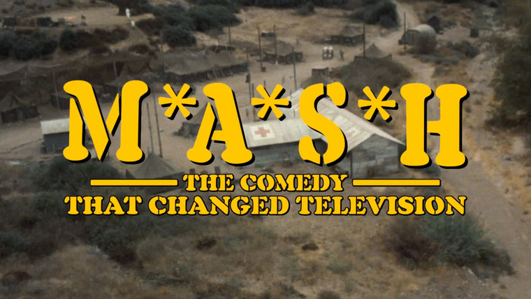 Чертова служба в госпитале Мэш — s11 special-1 — M*A*S*H: The Comedy That Changed Television