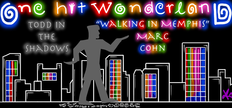 Тодд в Тени — s06e03 — "Walking in Memphis" by Marc Cohn – One Hit Wonderland