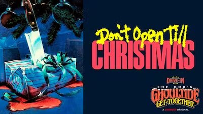 The Last Drive-In with Joe Bob Briggs — s18e01 — Don't Open Till Christmas