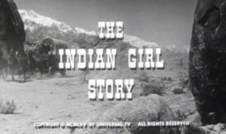 Караван повозок — s08e24 — The Indian Girl Story