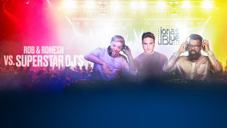 Rob and Romesh Vs... — s01e04 — Superstar DJs