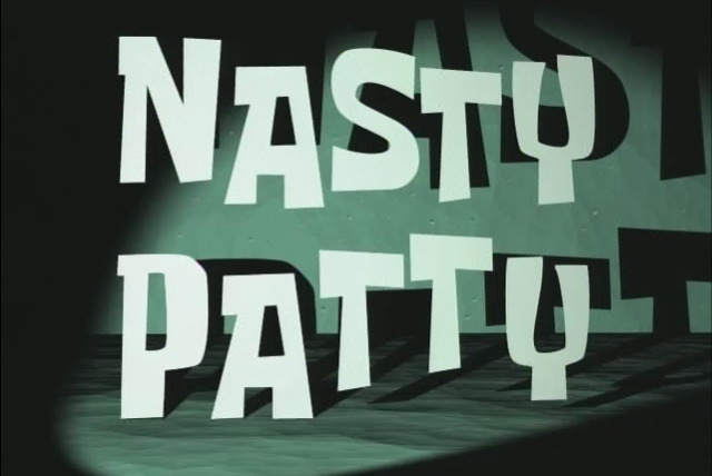 Губка Боб квадратные штаны — s03e07 — Nasty Patty