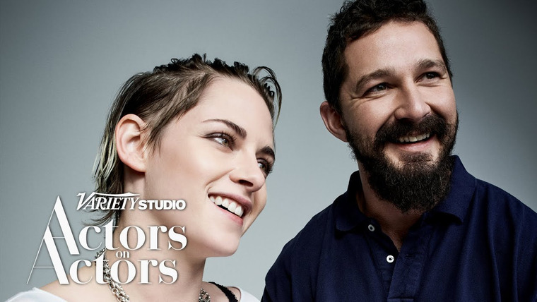 Variety Studio: Actors on Actors — s11e06 — Shia LaBeouf and Kristen Stewart