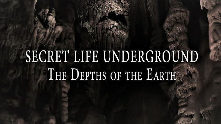 Secret Life Underground — s01e02 — Part 2: Hidden In The Depths