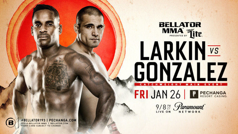 Bellator MMA Live — s15e02 — Bellator 193: Larkin vs. Gonzalez