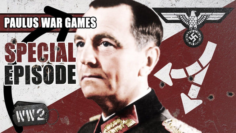 World War Two: Week by Week — s02 special-53 — Paulus War Games