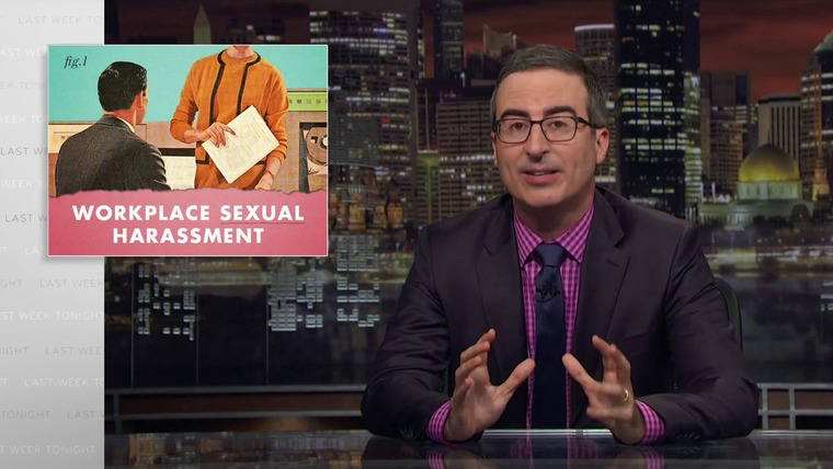 Last Week Tonight with John Oliver — s05e18 — Workplace Sexual Harassment