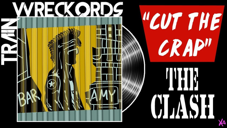 Тодд в Тени — s11e21 — "Cut the Crap" by The Clash – Trainwreckords