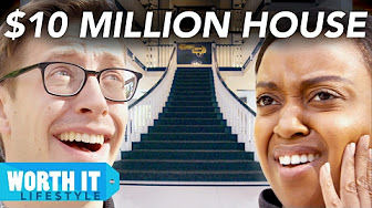 Worth It — s01 special-6 — Life$tyle - $568K House Vs. $10 Million House
