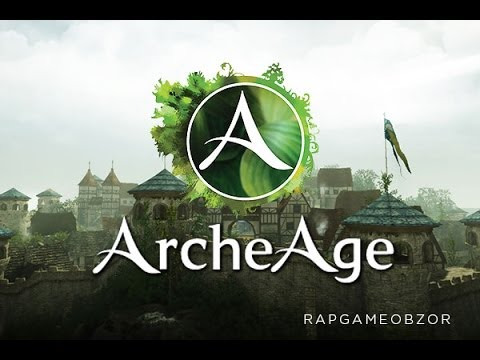 RAPGAMEOBZOR — s02e09 — ArcheAge