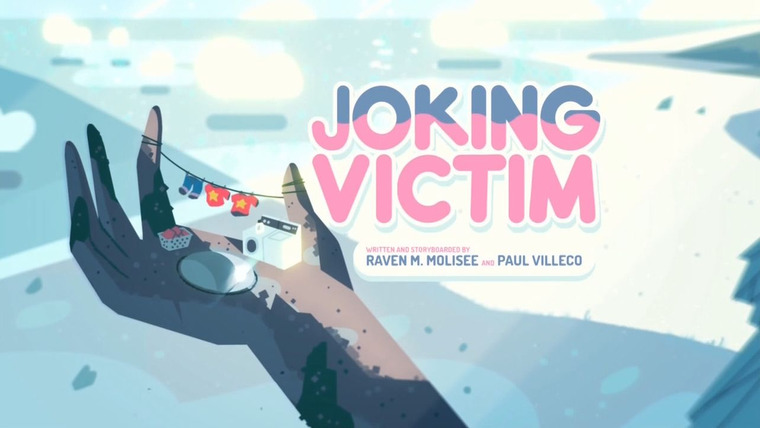 Steven Universe — s01e21 — Joking Victim