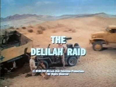 The Rat Patrol — s01e32 — The Delilah Raid