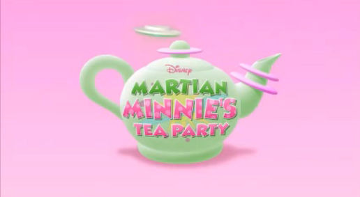 Клуб Микки Мауса — s04e25 — Martian Minnie's Tea Party