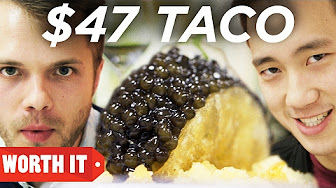 Worth It — s02e03 — $47 Taco Vs. $1 Taco