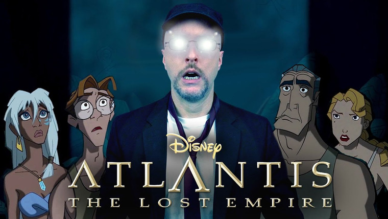 Nostalgia Critic — s14e31 — Atlantis: The Lost Empire