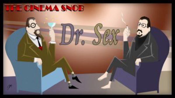 The Cinema Snob — s05e34 — Dr. Sex