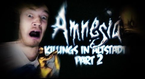 ПьюДиПай — s03e41 — AMNESIA MADE ME CRY :'( - Amnesia: Custom Story - Part 2 - Killings In Altstadt