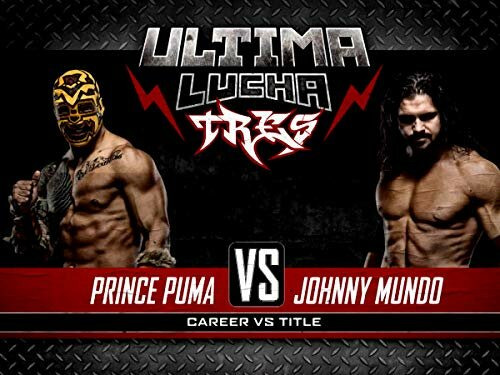 Lucha Underground — s03e38 — Ultima Lucha Tres Part 2