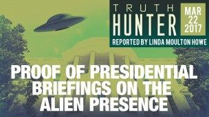 Truth Hunter — s01e09 — Proof of Presidential Briefings on the Alien Presence