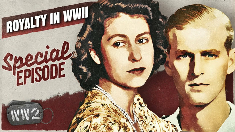 World War Two: Week by Week — s03 special-73 — Royalty in WWII