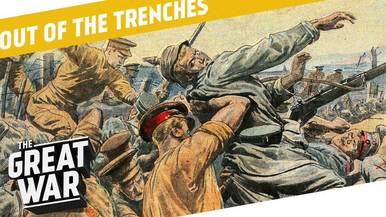 The Great War: Week by Week 100 Years Later — s03 special-9 — Out of the Trenches: What Happened After a Trench Was Captured?