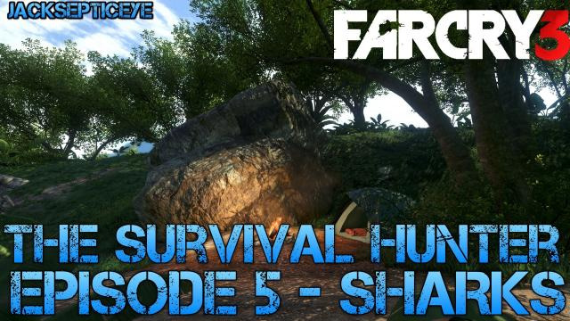 Jacksepticeye — s02e104 — Far Cry 3 - The Survival Hunter - Man vs Wild Episode 5 - Sharks