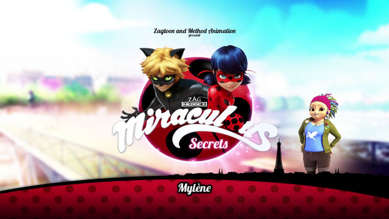 Miraculous LadyBug — s02 special-0 — Miraculous Secrets: Mylène