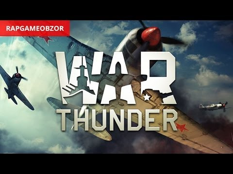 RAPGAMEOBZOR — s02e16 — War Thunder