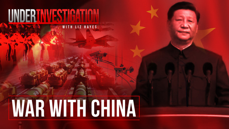 Under Investigation with Liz Hayes — s02e05 — War with China