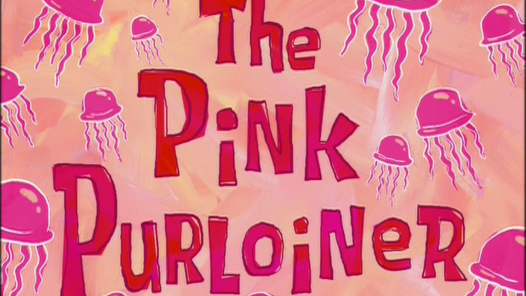Губка Боб квадратные штаны — s04e35 — The Pink Purloiner