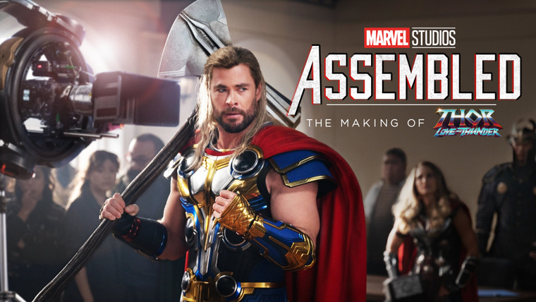 Marvel Studios: Assembled — s01e12 — The Making of Thor: Love and Thunder