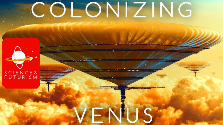 Наука и футуризм с Айзеком Артуром — s03e36 — Outward Bound: Colonizing Venus