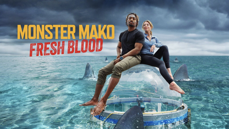 Shark Week — s2023e14 — Monster Mako: Fresh Blood