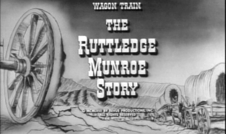 Караван повозок — s01e34 — The Ruttledge Munroe Story