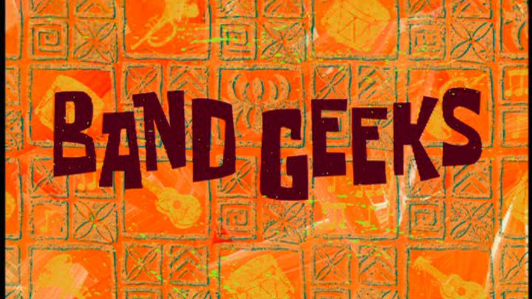 SpongeBob SquarePants — s02e29 — Band Geeks