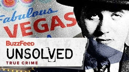 BuzzFeed Unsolved: True Crime — s05e04 — The Unexplained Murder of Bugsy Siegel