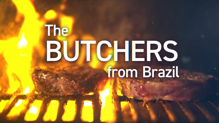 Four Corners — s2022e11 — The Butchers from Brazil