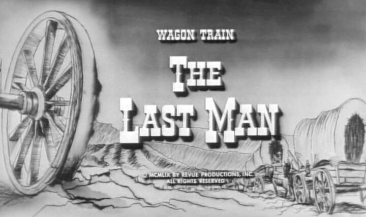 Караван повозок — s02e19 — The Last Man