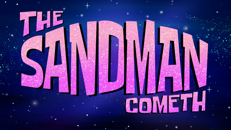 Губка Боб квадратные штаны — s15e04 — The Sandman Cometh