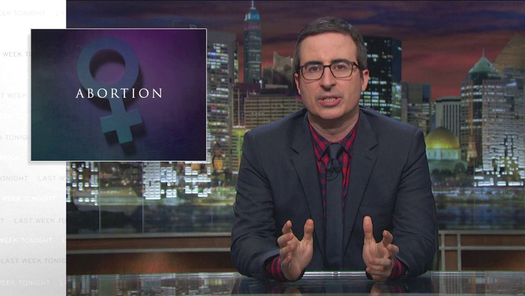 Last Week Tonight with John Oliver — s03e02 — Abortion Laws