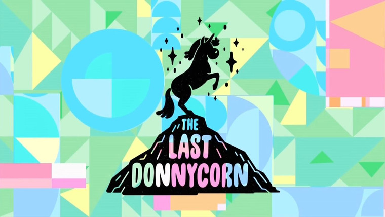 Суперкрошки — s02e01 — The Last Donnycorn
